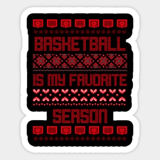 basketball is my favorite season Sticker